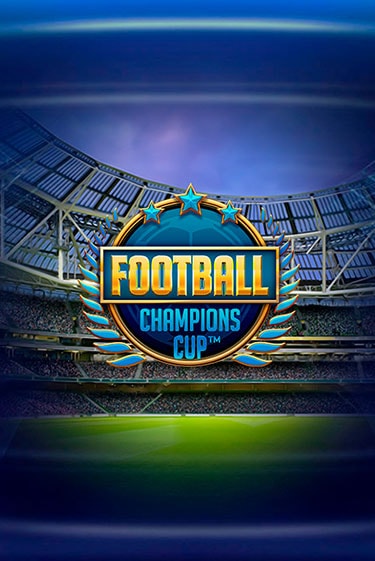 Бесплатная версия игры Football: Champions Cup™ | VAVADA KZ 